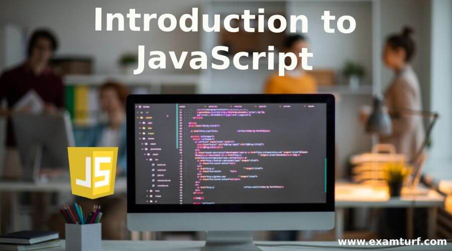 Introduction to JavaScript