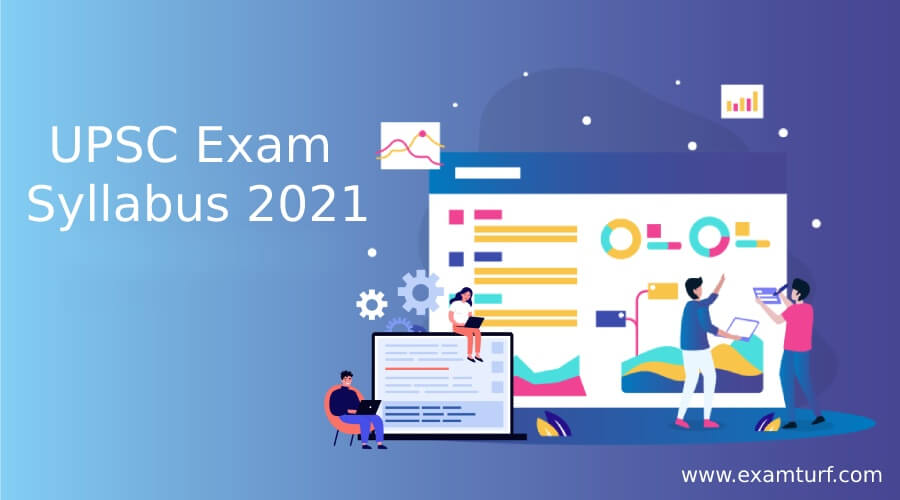 UPSC Exam Syllabus 2021