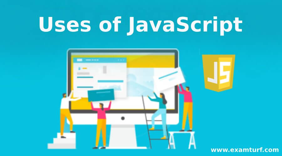 Uses of JavaScript