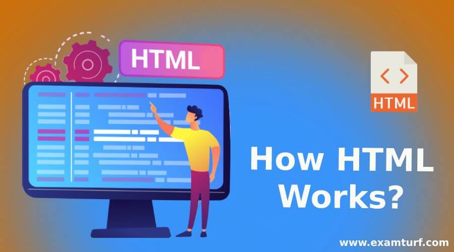 How HTML Works?