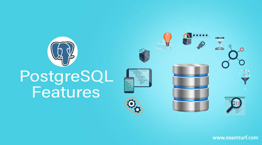 PostgreSQL Features