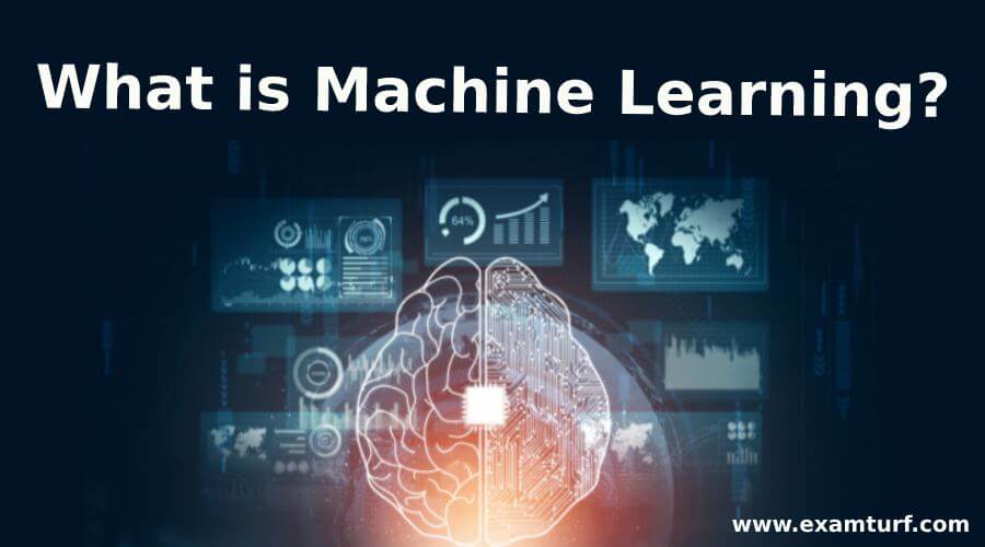 What is Machine Learning?