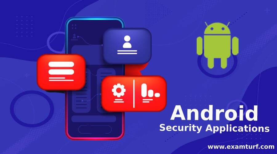 Android Security Applications