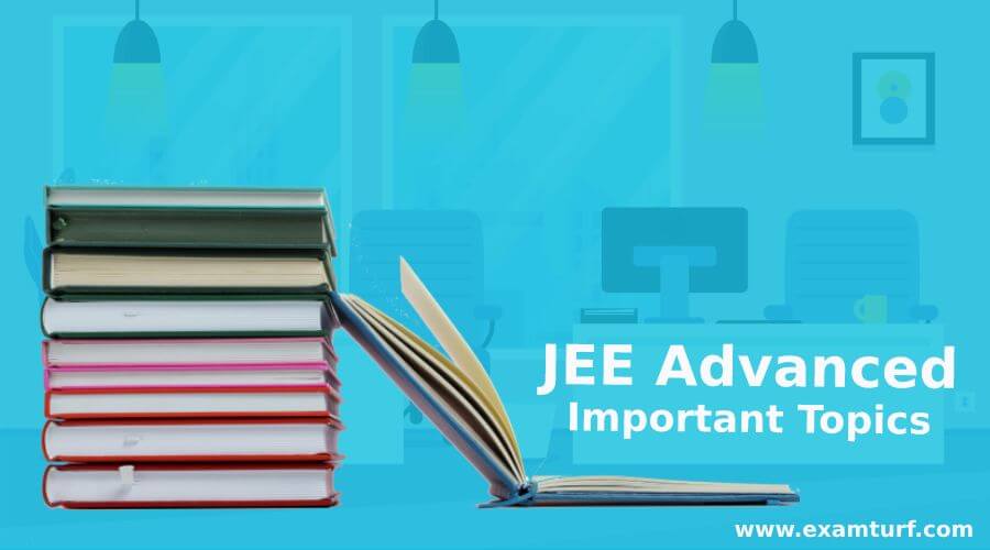 JEE Advanced Important Topics