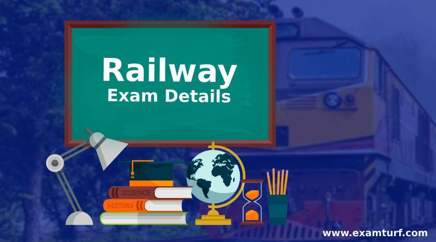 Railway Exam Details