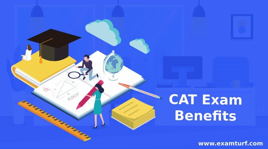 CAT Exam Benefits