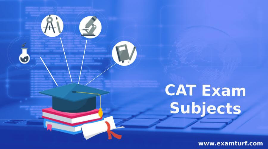 CAT Exam Subjects