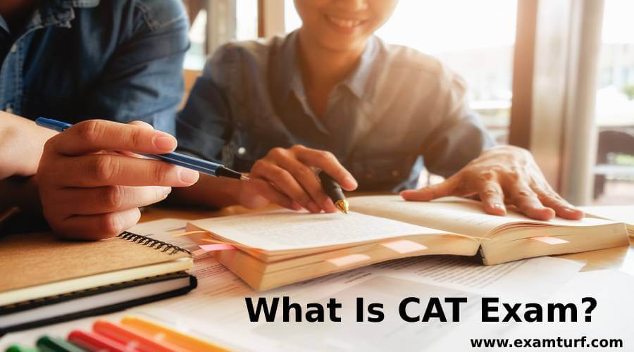 What Is CAT Exam? | Complete Guide to What Is CAT Exam?