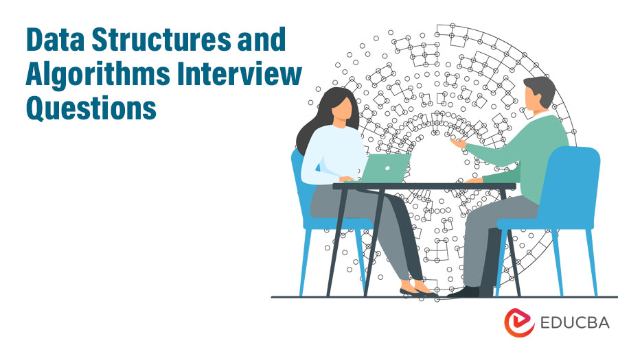 Data Structures and Algorithms Interview Questions and Answers